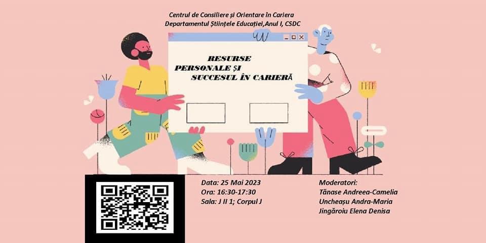 Atelier de consiliere: Resurse personale și succesul în carieră