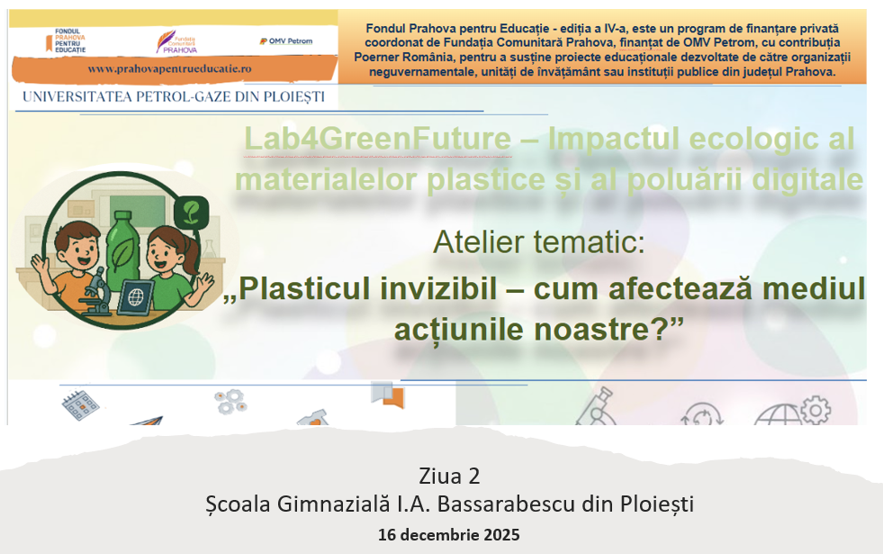 Plasticul invizibil: Cum afectează mediul acțiunile noastre? - ziua 2