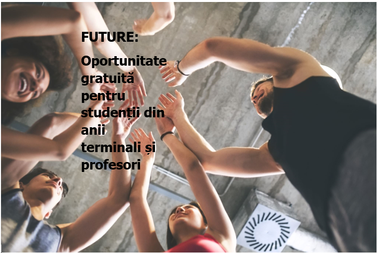 Programul gratuit FUTURE - Construiește cu pasiune
