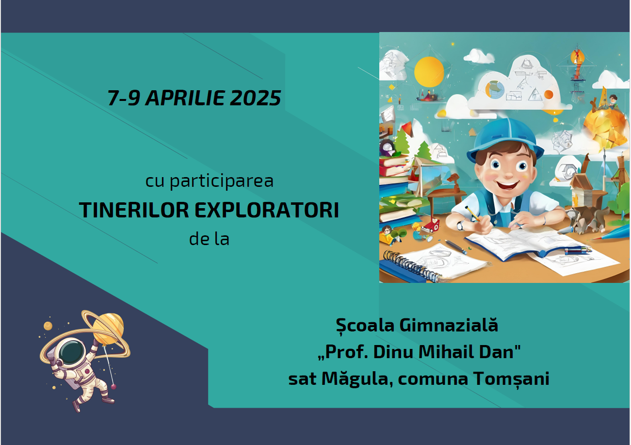 WorkSTEAM  pentru educația tinerilor exploratori, 7 - 9 aprilie